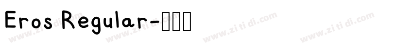 Eros Regular字体转换